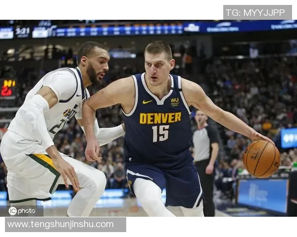 掘金与爵士篮球对决分析及战术解析展望 掘金与爵士篮球对决分析及战术解析展望