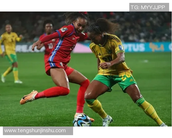 巴西女足与牙买加女足精彩对决直播全程回顾与分析 巴西女足与牙买加女足精彩对决直播全程回顾与分析