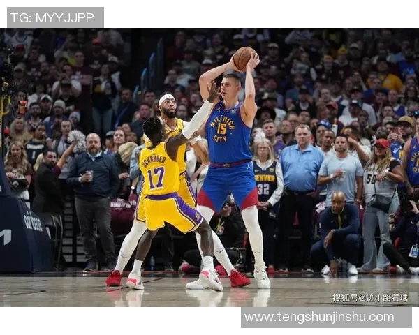 JRS直播湖人对阵掘金精彩赛事回顾与分析全场亮点尽在其中